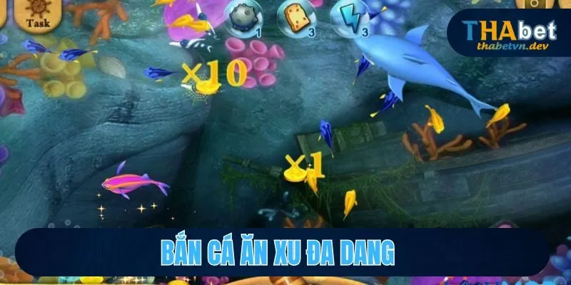 Bắn Cá Ăn Xu THABET - Cơ Hội Kiếm Thêm Xu Vàng Khủng 4 Nhiều thể loại giải trí khác được bổ sung