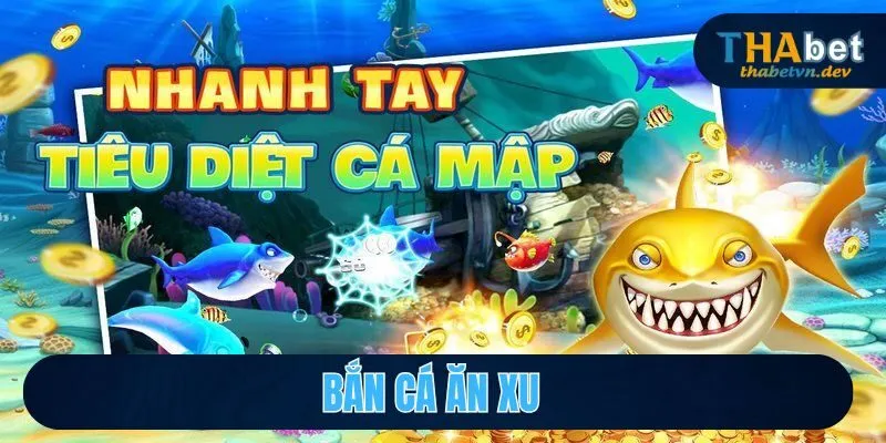 bắn cá ăn xu
