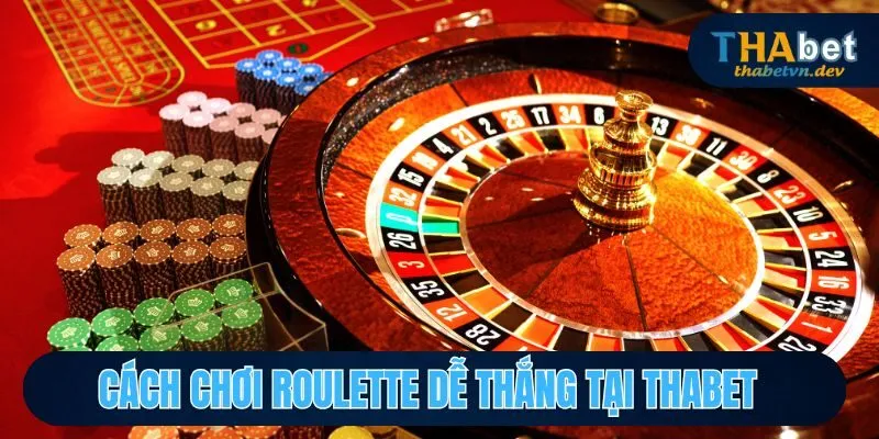 Hướng Dẫn Chơi Roulette Cùng Nhà Cái THABET Uy Tín 5 Cách chơi Cò Quay dễ thắng nhất